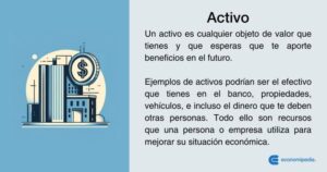 Activo: Qué es, tipos y ejemplos