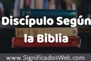 ➤ Concepto de Discípulo Según la Biblia ▶️¿Que es? Definición y ...