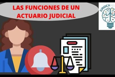 LAS FUNCIONES DE UN ACTUARIO JUDICIAL