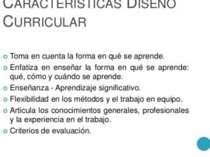 Las características del diseño curricular adopta una estructura ...