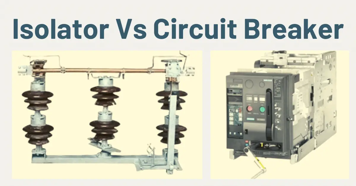 Descubre la increíble diferencia entre aislador y disyuntor y ...
