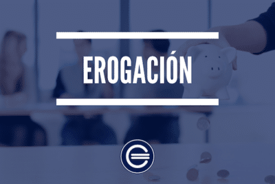 Erogación - Qué es, definición y concepto