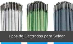 Tipos de Electrodos para Soldar ▷ ¿Qué Electrodo Usar?