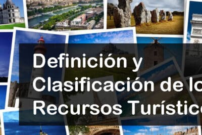 Qué son los recursos turísticos y cómo se clasifican? - Entorno ...