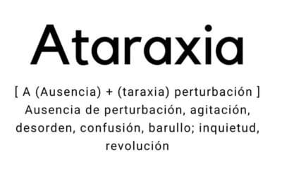 Ataraxia: La “tranquilidad” del ánimo - IEPP