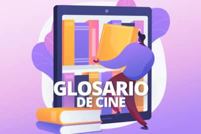 Glosario Cinematográfico - Welabplus