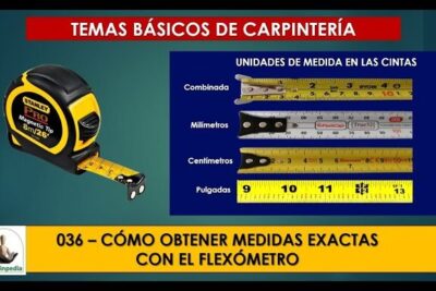 036 - Cómo obtener medidas exactas con el flexómetro