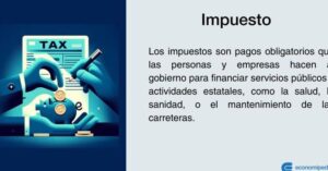 Impuesto - Qué es, tipos y para qué sirve