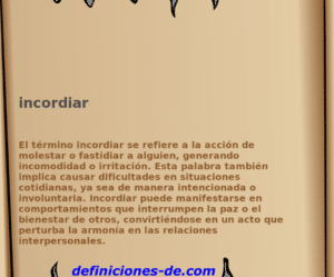 Significado de «incordiar»