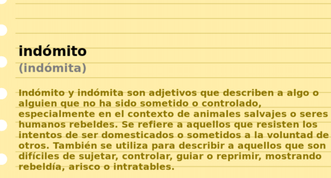 Significado de «indómito (indómita)»